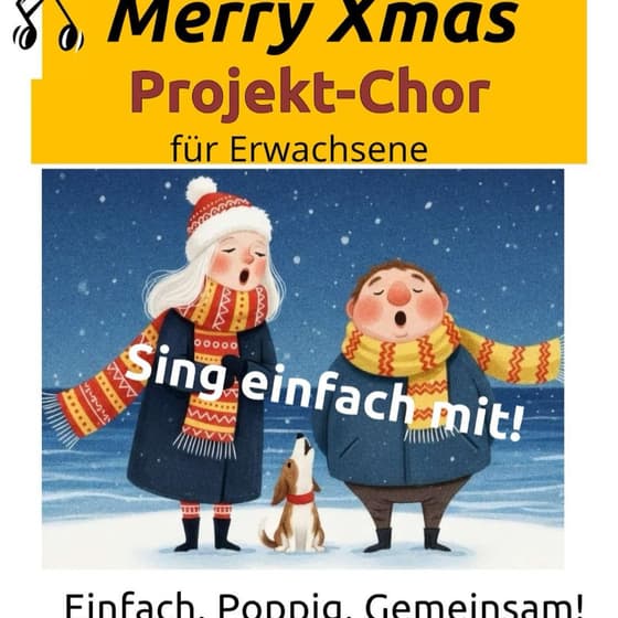 6x Mittwoch 19:00-20:30 Uhr Start 4.11.2026-9.12.2026 Unser Programm? Christmas-Pop-Songs (z.B. John