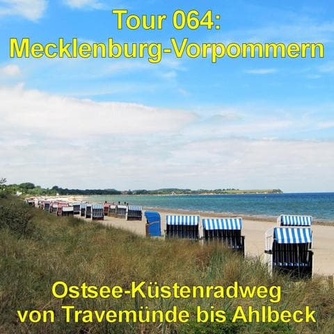 #Radtour 064: Ostsee-Fernradweg/Ostsee-Küstenradweg von #Travemünde bis #Ahlbeck (6 Tage, ca. 350 km